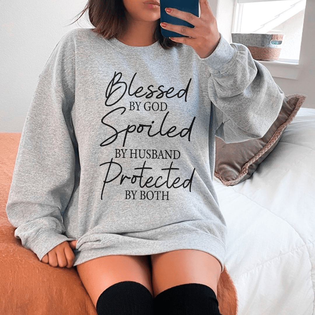 Blessed By God Spoiled By Husband Protected By Both-0
